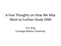 A Few Thoughts on How We May Eric Xing Carnegie Mellon University