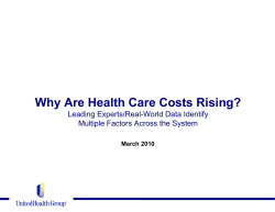 Why Are Health Care Costs Rising? Leading Experts/Real-World Data Identify March 2010