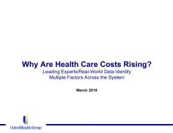 Why Are Health Care Costs Rising? Leading Experts/Real-World Data Identify March 2010