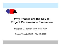 Why Phases are the Key to Project Performance Evaluation Douglas C. Bower,