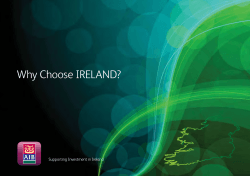 Why Choose IRELAND? Supporting Investment in Ireland 1