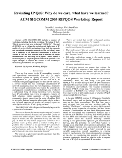 Revisiting IP QoS: Why do we care, what have we... ACM SIGCOMM 2003 RIPQOS Workshop Report Grenville J. Armitage, Workshop Chair