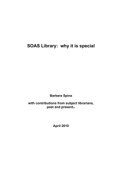 SOAS Library:  why it is special Barbara Spina