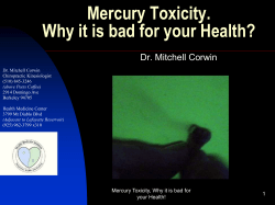 Mercury Toxicity. Why it is bad for your Health? Dr. Mitchell Corwin