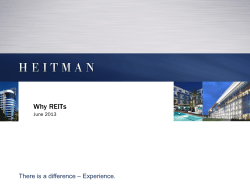 Why REITs – Experience. There is a difference June 2013