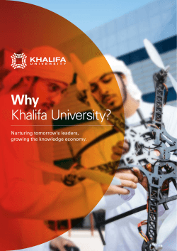 Why Khalifa University? Nurturing tomorrow’s leaders, growing the knowledge economy.