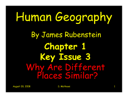 Human Geography Chapter 1 Key Issue 3 Why Are Different