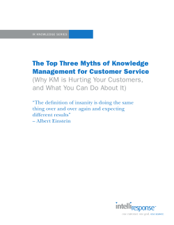 The Top Three Myths of Knowledge Management for Customer Service