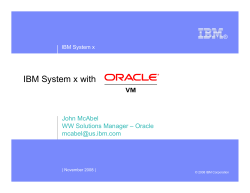 IBM System x with John McAbel WW Solutions Manager – Oracle