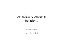 Articulatory‐Acoustic  Relations Khalil Iskarous