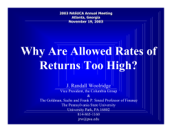 Why Are Allowed Rates of Returns Too High? J. Randall Woolridge