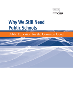 Why We Still Need Public Schools Public Education for the Common Good