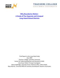 Why&nbsp;Boundaries&nbsp;Matter:&nbsp; A&nbsp;Study&nbsp;of&nbsp;Five&nbsp;Separate&nbsp;and&nbsp;Unequal&nbsp;&nbsp; Long&nbsp;Island&nbsp;School&nbsp;Districts&nbsp;&nbsp; &nbsp;