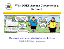 Why DOES Anyone Choose to be a Referee? which side wins.