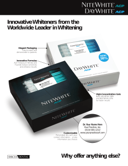 Innovative Whiteners from the Worldwide Leader in Whitening Elegant Packaging Innovative Formulas