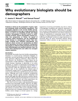 Why evolutionary biologists should be demographers C. Jessica E. Metcalf and Samuel Pavard