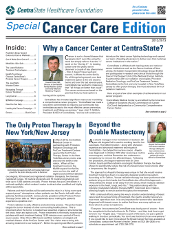 Cancer Care Edition Special Why a Cancer Center at CentraState?