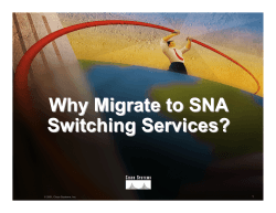 Why Migrate to SNA Switching Services? 1 © 2001, Cisco Systems, Inc.