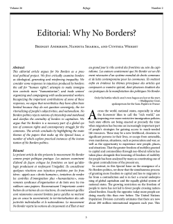 Editorial: Why No Borders? Bridget Anderson, Nandita Sharma, and Cynthia Wright Abstract