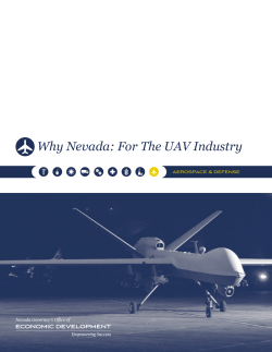 Why Nevada Why Nevada: For The UAV Industry for the UAV industry?