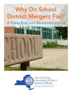 Why Do School District Mergers Fail? A Policy Brief with Recommendations APRIL 2014