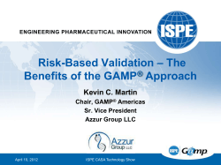 – The Risk-Based Validation Benefits of the GAMP Approach