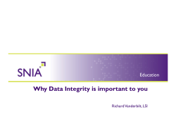 Why Data Integrity is important to you Richard Vanderbilt,  LSI