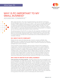 Why Is PCI ImPortant to my small BusIness? aDVanCInG CommerCe White Paper: PCI