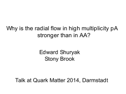 Why is the radial flow in high multiplicity pA Edward Shuryak