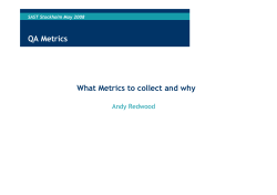 What Metrics to collect and why QA Metrics Andy Redwood