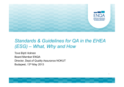 Standards &amp; Guidelines for QA in the EHEA Tove Blytt Holmen