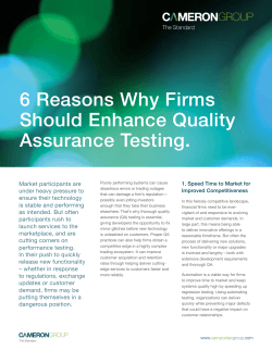 6 Reasons Why Firms Should Enhance Quality Assurance Testing. Market participants are