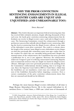 WHY THE PRIOR CONVICTION SENTENCING ENHANCEMENTS IN ILLEGAL UNJUSTIFIED (AND UNREASONABLE TOO)