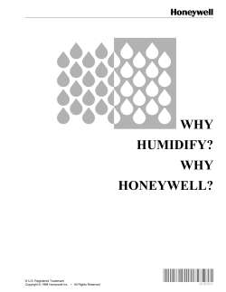 WHY HUMIDIFY? HONEYWELL? ® U.S. Registered Trademark