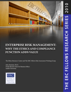 EntErprisE risk ManagEMEnt: Why thE Ethics and coMpliancE Function adds ValuE