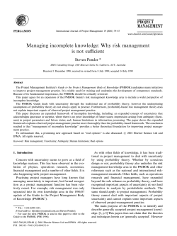 Managing incomplete knowledge: Why risk management is not sucient Steven Pender *