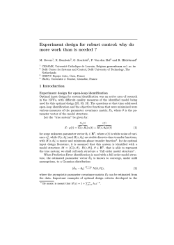 Experiment design for robust control: why do M. Gevers , X. Bombois