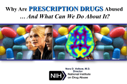 PRESCRIPTION DRUGS And What Can We Do About It? Why Are Abused