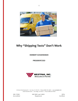 Why “Shipping Tests” Don’t Work HERBERT SCHUENEMAN PRESIDENT/CEO
