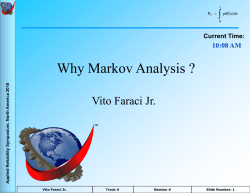 Why Markov Analysis ? Vito Faraci Jr. ∫ 10:08 AM