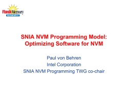 SNIA NVM Programming Model: Optimizing Software for NVM  Paul von Behren