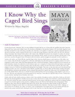 I Know Why the Caged Bird Sings Written by Maya Angelou