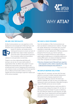WHY ATIA? WE ARE LYNC SPECIALISTS WE HAVE A VOICE PEDIGREE