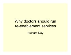 Why doctors should run re-enablement services Richard Day