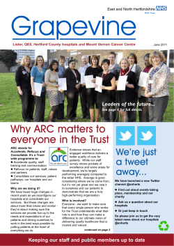 Grapevine Why ARC matters to everyone in the Trust We’re just