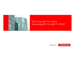 Why Upgrade from Agile Advantage/8.5 to Agile 9.3 PLM? Oracle Intro Slide