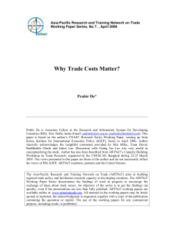 Why Trade Costs Matter? Prabir De*