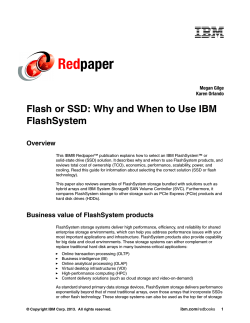 Red paper Flash or SSD: Why and When to Use IBM FlashSystem