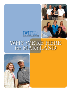 WHY WE’RE HERE for MARYLAND 2007 ANNUAL REPORT