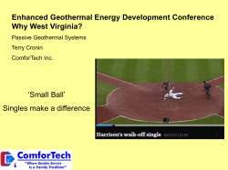 Enhanced Geothermal Energy Development Conference Why West Virginia? ‘Small Ball’